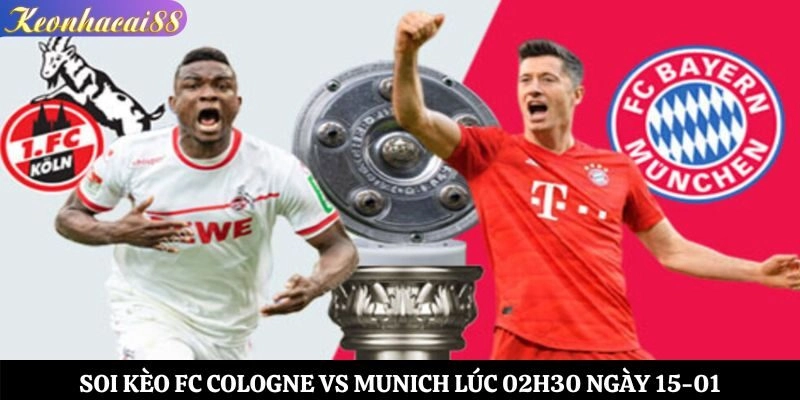 Soi kèo FC Cologne vs Munich